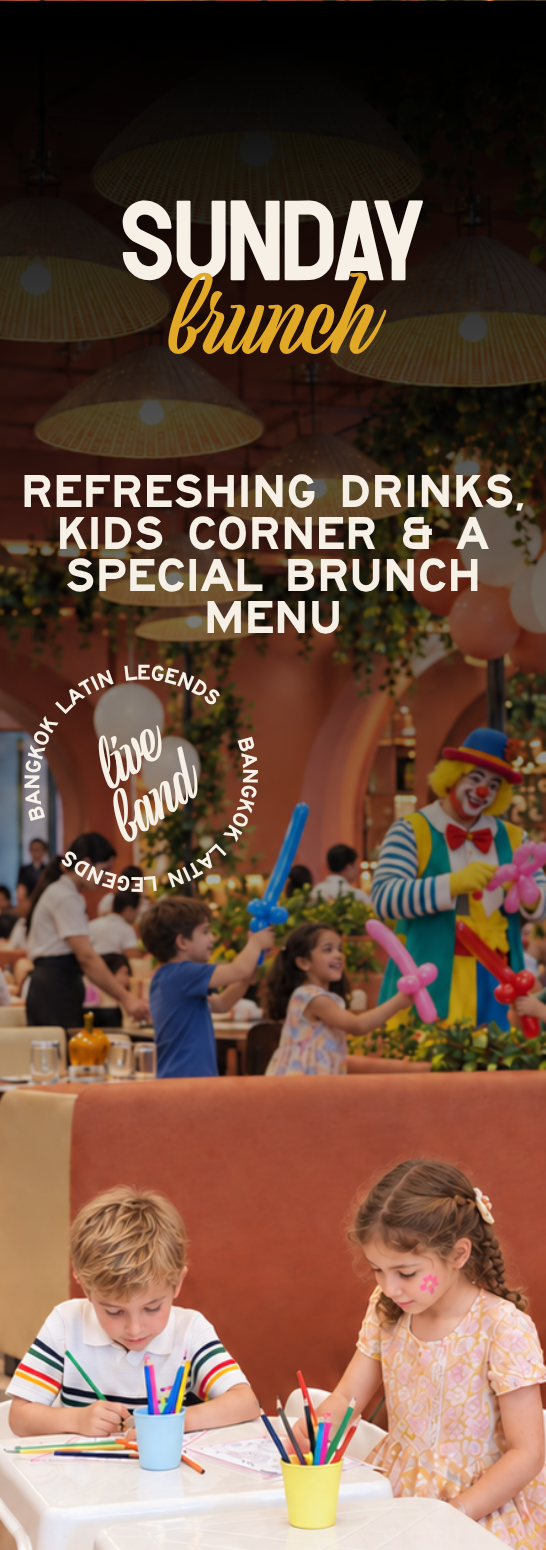 Sunday Brunch: live band, refreshing drinks, kids corner and a special brunch menu.